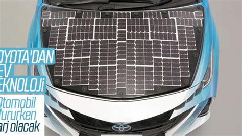 T­o­y­o­t­a­­n­ı­n­ ­g­ü­n­e­ş­ ­p­a­n­e­l­i­ ­t­e­k­n­o­l­o­j­i­s­i­